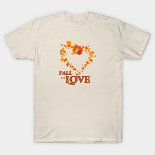 Fall in Love T-Shirt